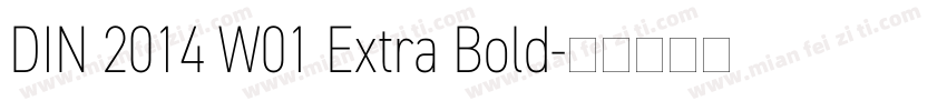DIN 2014 W01 Extra Bold字体转换